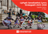 Strategaeth Llyfrgell Genedlaethol Cymru 2025-2030: Cysylltu Cymru a'r Byd
