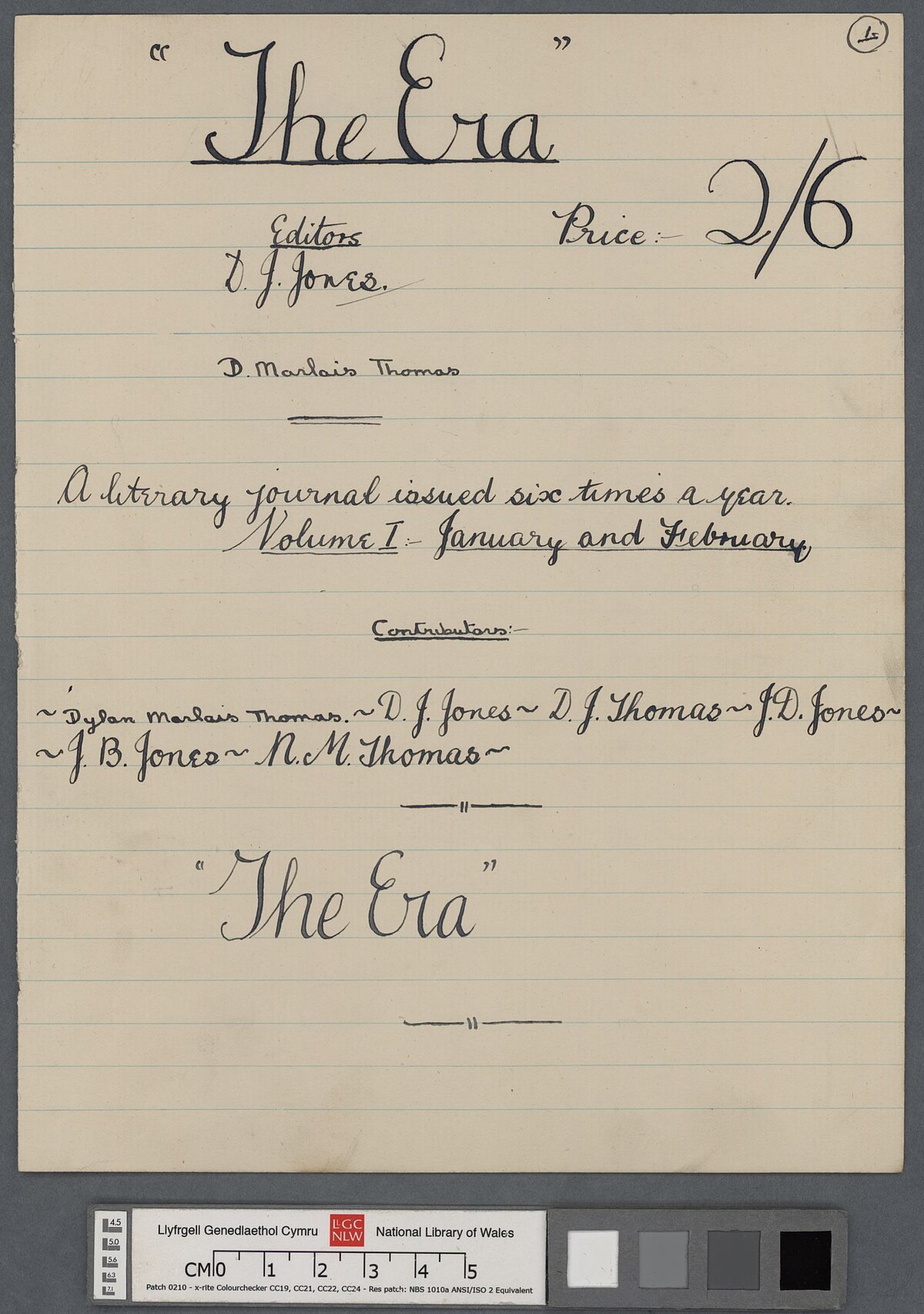 Tudalen clawr i lawysgrif o rifyn cyntaf, a'r unig rifyn, o 'The Era: a literary journal issued six times a year' a grewyd ar y cyd gan Dylan a Daniel Jones.