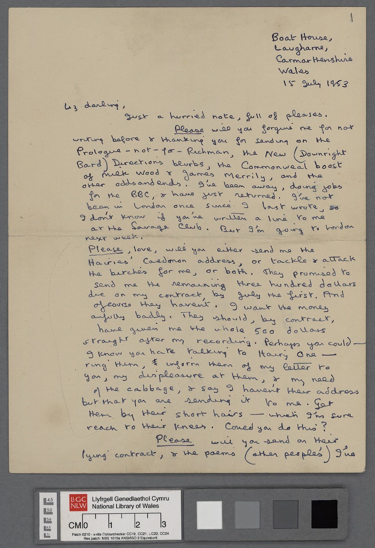 Llythyr, dyddiedig 15 Gorffennaf 1953, at Elizabeth Reitell. Ynddo, mae Dylan yn cyfeirio at 'Under Milk Wood', materion ariannol, ac opera arfaethedig ar y cyd ag Ivor Stravinsky.