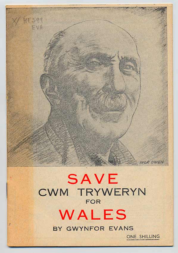 Gwynfor Evans, 'Save Cwm Tryweryn for Wales' (Plaid Cymru, 1956) [front cover, image 1 of 27]